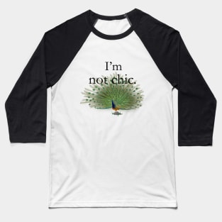 I'm not chic modern design Baseball T-Shirt